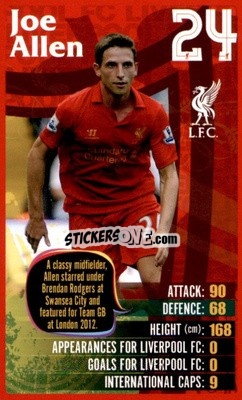 Sticker Joe Allen -  Liverpool 2012-2013
 - Top Trumps