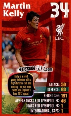 Sticker Martin Kelly -  Liverpool 2012-2013
 n. 21 - Top Trumps