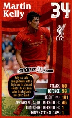 Figurina Martin Kelly -  Liverpool 2012-2013
 - Top Trumps