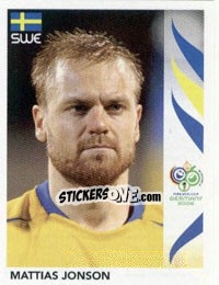 Sticker Mattias Jonson - FIFA World Cup Germany 2006 - Panini