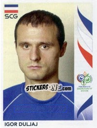 Cromo Igor Duljaj - FIFA World Cup Germany 2006 - Panini