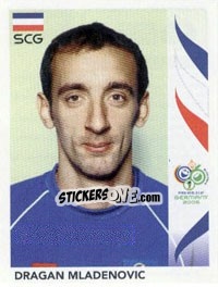 Sticker Dragan Mladenovic - FIFA World Cup Germany 2006 - Panini