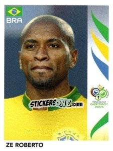 Cromo Ze Roberto - FIFA World Cup Germany 2006 - Panini