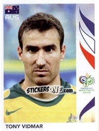 Sticker Tony Vidmar - FIFA World Cup Germany 2006 - Panini