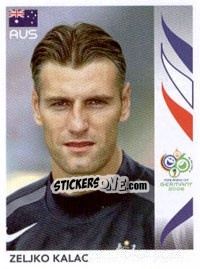Sticker Zeljko Kalac - FIFA World Cup Germany 2006 - Panini