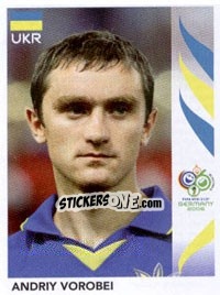 Sticker Andriy Vorobei - FIFA World Cup Germany 2006 - Panini