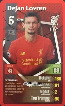 Sticker Dejan Lovren - Liverpool 2016-2017
 n. 17 - Top Trumps