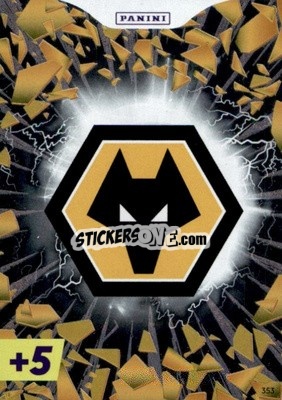 Sticker Wolverhampton Wanderers Crest - English Premier League 2022-2023. Adrenalyn XL Plus
 n. 353 - Panini