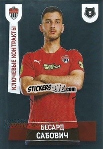 Figurina Бесард Сабович (Ключевые контракты) - Russian Premier League 2021-2022
 - Panini