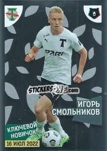 Sticker Игорь Смольников (Ключевой новичок) - Russian Premier League 2022-2023
 - Panini