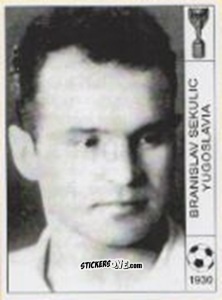 Figurina Branislav Sekulic - World Cup Jules Rimet-Uruguay 1930 n. 89 - AM