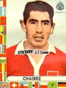 Cromo Chairez - Futebol Mundial 1962
 - VECCHI