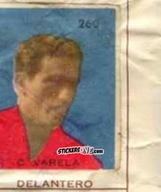 Figurina C. Varela - Campeonato Mundial de Futbol 1962
 n. 260 - Caramelos