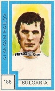 Figurina Atanas Mihailov - Campeonato Mundial de Futbol 1974
 - Cromo Crom