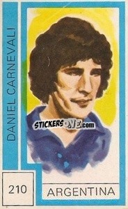 Sticker Daniel Carnevali - Campeonato Mundial de Futbol 1974
 n. 210 - Cromo Crom