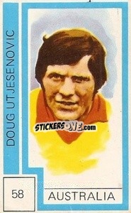 Figurina Doug Utjesenovic - Campeonato Mundial de Futbol 1974
 - Cromo Crom