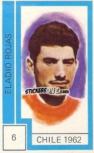 Sticker Eladio Rojas - Campeonato Mundial de Futbol 1974
 n. 6 - Cromo Crom