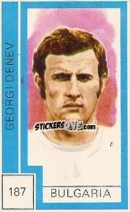 Sticker Georgi Denev - Campeonato Mundial de Futbol 1974
 - Cromo Crom