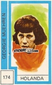 Sticker Georgie Muehren - Campeonato Mundial de Futbol 1974
 n. 174 - Cromo Crom