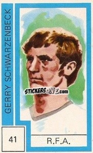 Figurina Gerry Schwarzenbeck - Campeonato Mundial de Futbol 1974
 - Cromo Crom