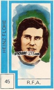 Sticker Heinz Flohe - Campeonato Mundial de Futbol 1974
 n. 45 - Cromo Crom