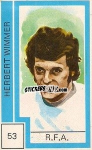 Sticker Herbert Wimmer - Campeonato Mundial de Futbol 1974
 n. 53 - Cromo Crom