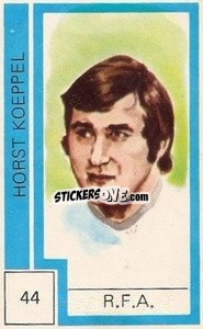 Sticker Horst Koeppel - Campeonato Mundial de Futbol 1974
 n. 44 - Cromo Crom