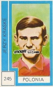 Sticker Jerzy Kraske - Campeonato Mundial de Futbol 1974
 n. 245 - Cromo Crom