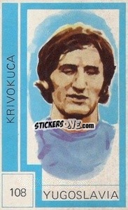 Sticker Krivokuca - Campeonato Mundial de Futbol 1974
 n. 108 - Cromo Crom