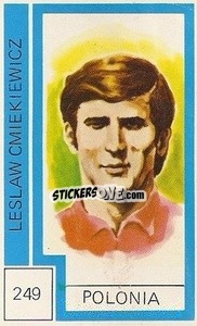 Sticker Leslaw Cmiekiewicz - Campeonato Mundial de Futbol 1974
 n. 249 - Cromo Crom