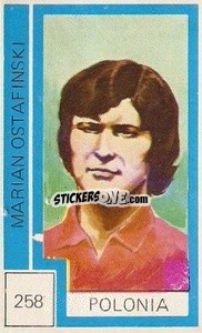 Sticker Marian Ostafinski - Campeonato Mundial de Futbol 1974
 n. 258 - Cromo Crom
