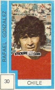 Sticker Rafael Gonzalez - Campeonato Mundial de Futbol 1974
 n. 30 - Cromo Crom