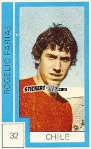 Sticker Rogelio Farias - Campeonato Mundial de Futbol 1974
 - Cromo Crom