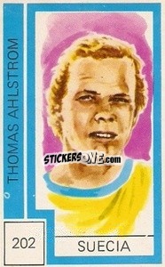 Sticker Thomas Ahlstrom - Campeonato Mundial de Futbol 1974
 n. 202 - Cromo Crom