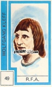 Cromo Wolfgang Kleff - Campeonato Mundial de Futbol 1974
 n. 49 - Cromo Crom