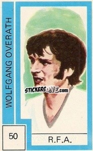 Sticker Wolfgang Overath - Campeonato Mundial de Futbol 1974
 n. 50 - Cromo Crom