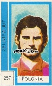 Sticker Zbijniew Jut - Campeonato Mundial de Futbol 1974
 n. 257 - Cromo Crom