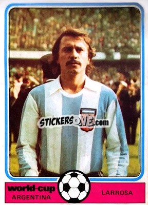Sticker Larrosa - World Cup Football 1978
 - Monty Gum