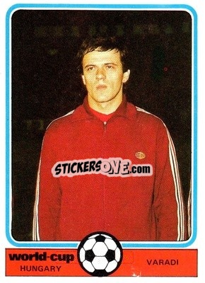 Sticker Varadi - World Cup Football 1978
 - Monty Gum