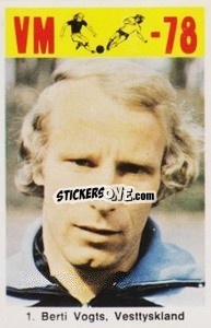 Figurina Berti Vogts - Fodbold Argentina 1978
 - LIBERO VM
