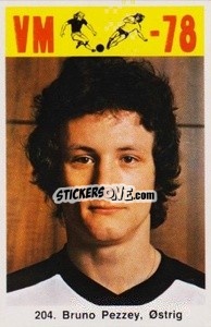 Sticker Bruno Pezzey - Fodbold Argentina 1978
 n. 204 - LIBERO VM
