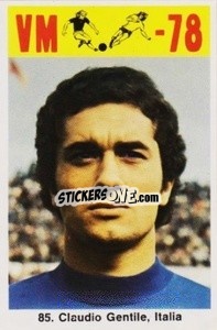 Sticker Claudio Gentile - Fodbold Argentina 1978
 - LIBERO VM
