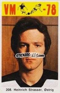 Sticker Heinrich Strasser - Fodbold Argentina 1978
 n. 208 - LIBERO VM
