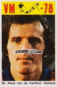 Sticker Rene van der Kerkof - Fodbold Argentina 1978
 - LIBERO VM
