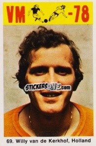 Cromo Willy van der Kerkof - Fodbold Argentina 1978
 n. 69 - LIBERO VM
