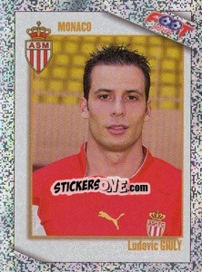 Sticker Ludovic Giuly - FOOT 2006-2007 n. 22 - Panini