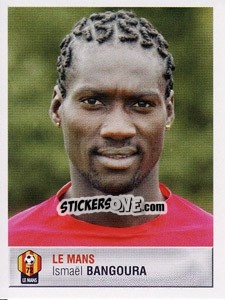 Figurina Ismaël Bangoura - FOOT 2006-2007 - Panini