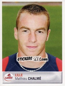 Sticker Matthieu Chalmé - FOOT 2006-2007 n. 124 - Panini