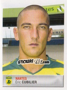 Cromo Eric Cubilier - FOOT 2006-2007 - Panini