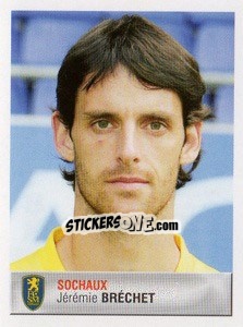 Sticker Jérémy Bréchet - FOOT 2006-2007 n. 398 - Panini